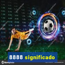 8888 significado